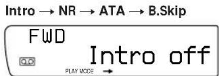 Intro → NR → ATA → B.Skip FWD Intro off PLAY MODE →