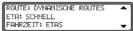 ROUTE: DYNAMISCHE ROUTES ETA: SCHNELL FAHRZEIT: ETAS