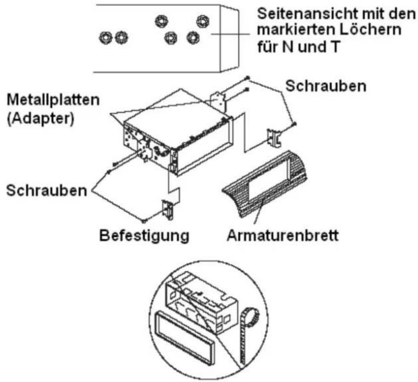 Seitenansicht mit den markierten Löchern für N und T Metallplatten (Adapter) Schrauben Schrauben Befestigung Armaturenbrett