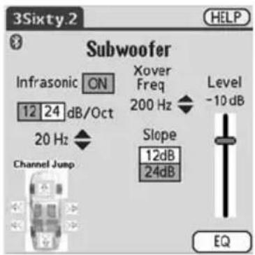 3Sixty.2 Help Subwoofer Infrasonic ON 12 24 dB/Oct 20 Hz Channel Jump Xover Freq 200 Hz Slope 12dB 24dB Level -10 dB EQ