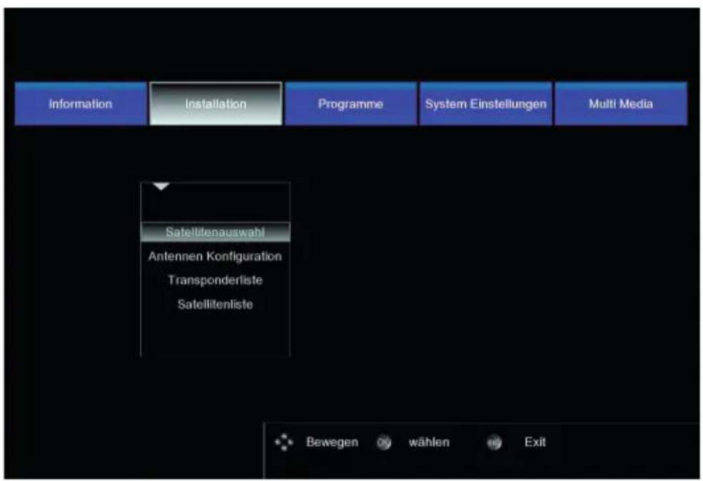Information Installation Programme System Einstellungen Multi Media Satellitenauswahl Antennen Konfiguration Transponderliste Satellitienliste Bewegen wählen Exit