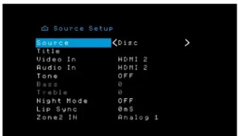 Source Setup Source Title Video In HDMI 2 Audio In HDMI 2 Tone OFF Bass 0 Treble 0 Night Mode OFF Lip Sync 0ms Zone2 IN Analog 1