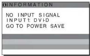 INFORMATION NO INPUT SIGNAL INPUT1: DVID GO TO POWER SAVE