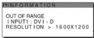 OUT OF RANGE INPUT1: DVI - D RESOLUTION > 1600X1200