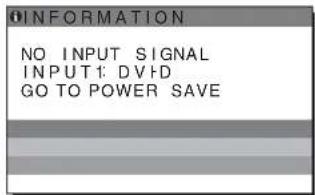 OINFORMATION NO INPUT SIGNAL INPUT1: DVHD GO TO POWER SAVE