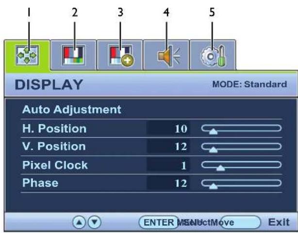 1 2 3 4 5 DISPLAY MODE: Standard Auto Adjustment H. Position 10 V. Position 12 Pixel Clock 1 Phase 12 ENTER MANectMove Exit