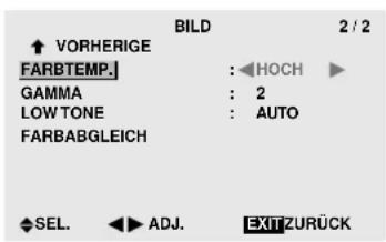 ↑ VORHERIGE FARBTEMP.: GAMMA : HOCH LOW TONE : 2 FARBABGLEICH : AUTO SEL. ADJ. EXIT ZURÜCK