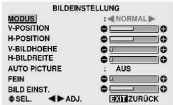 BILDEINSTELLUNG MODUS : NORMAL V-POSITION H-POSITION V-BILDHOEHE H-BILDREITE AUTO PICTURE : AUS FEIN BILD EINST. SEL. ADJ. EXIT ZURÜCK