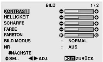 BILD 1 / 2 KONTRAST HELLIGKEIT SCHÄRFE FARBE FARBTON BILD MODUS : NORMAL NR : AUS NÄCHSTE SEL. ▶ ADJ. EXIT ZURÜCK