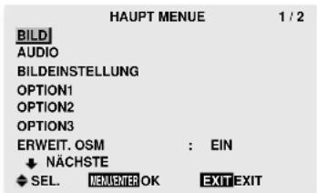HAUPT MENUE 1 / 2 BILD AUDIO BILDEINSTELLUNG OPTION1 OPTION2 OPTION3 ERWEIT. OSM : EIN ↓ NÄCHSTE SEL. NEIMETER OK EXIT EXIT