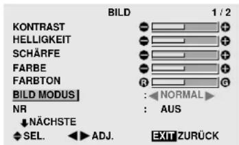 BILD 1 / 2 KONTRAST HELLIGKEIT SCHÄRFE FARBE FARBTON BILD MODUS NR ↓NÄCHSTE SEL. ↓ ADJ. NORMAL AUS EXIT ZURÜCK