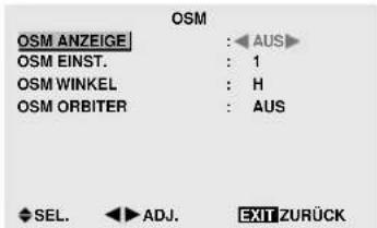 OSM OSM ANZEIGE : AUS OSM EINST. : 1 OSM WINKEL : H OSM ORBITER : AUS SEL. ADJ. EXIT ZURÜCK