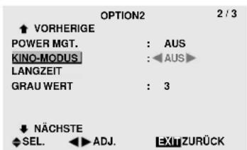 OPTION2 2 / 3 ↑ VORHERIGE POWER MGT. : AUS KINO-MODUS : ←AUS► LANGZEIT GRAU WERT : 3 ↓ NÄCHSTE SEL. ←ADJ. EXIT ZURÜCK