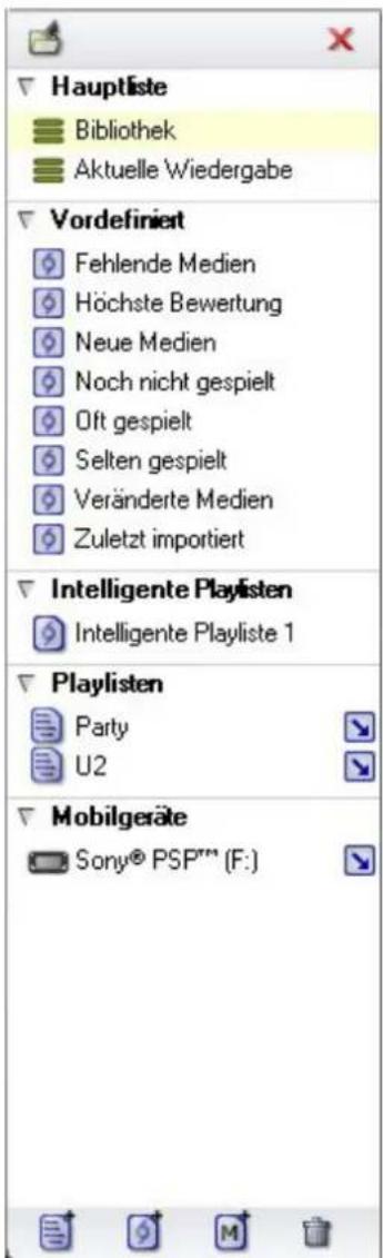 Hauptliste Bibliothek Aktuelle Wiedergabe Vordefiniert Fehlende Medien Höchste Bewertung Neue Medien Noch nicht gespielt Oft gespielt Selten gespielt Veränderte Medien Zuletzt importiert Intelligente Playlisten Intelligente Playliste 1 Playlisten Party U2 Mobilgeräte Sony® PSF™ (F:)