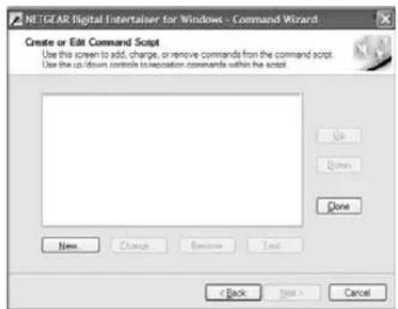 NEIGEAR Digital Intertainer for Windows - Command Wizard Create or Edit Command Script Use this screen to add, charge, or remove commands from the command script. Use the up-down controls to repurchase commands within the script Up Down Close New Change Remove Text < Back Next > Cancel