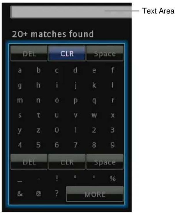 Text Area 20+ matches found DEL CLR Space a b c d e f g h i j k l m n o p q r s t u v w x y z 0 1 2 3 4 5 6 7 8 9 DEL CLR Space - - ! " ' % & @ ? MORE