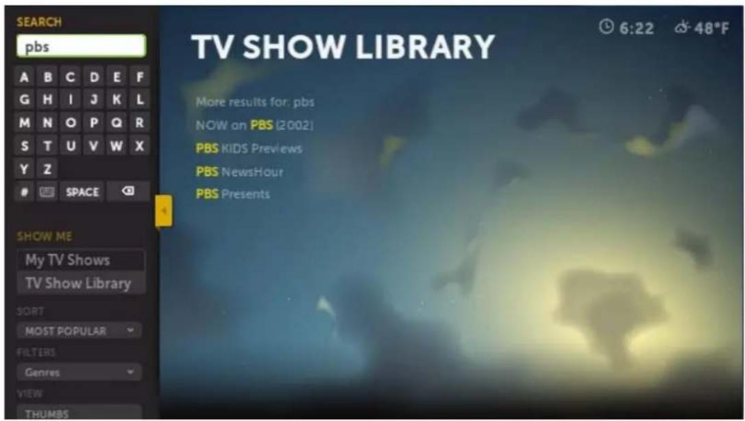 SEARCH pbs A B C D E F G H I J K L M N O P Q R S T U V W X Y Z # SPACE TV SHOW LIBRARY More results for: pbs NOW on PBS [2002] PBS KIDS Previews PBS NewsHour PBS Presents SHOW ME My TV Shows TV Show Library SORT MOST POPULAR FILTERS Genres VIEW THUMBS
