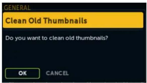 GENERAL Clean Old Thumbnails Do you want to clean old thumbnails? OK CANCEL