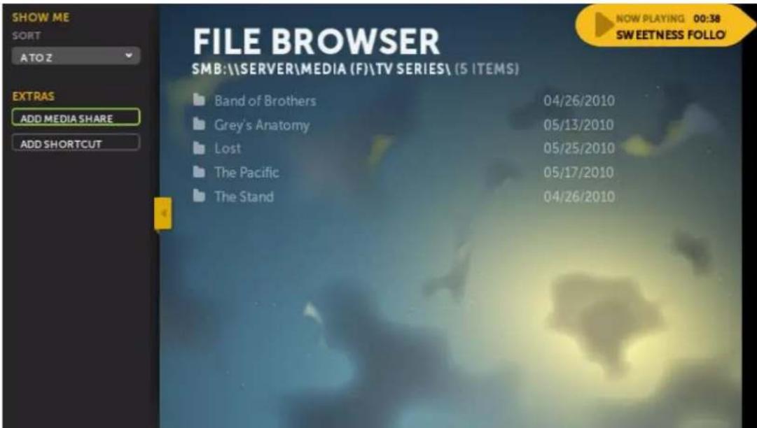 SHOW ME SORT ATO Z EXTRAS ADD MEDIA SHARE ADD SHORTCUT FILE BROWSER SMB:\SERVER\MEDIA (F)\TV SERIES\ (5 ITEMS) Band of Brothers 04/26/2010 Grey's Anatomy 05/13/2010 Lost 05/25/2010 The Pacific 05/17/2010 The Stand 04/26/2010 NOW PLAYING 00:38 SWEETNESS FOLLO
