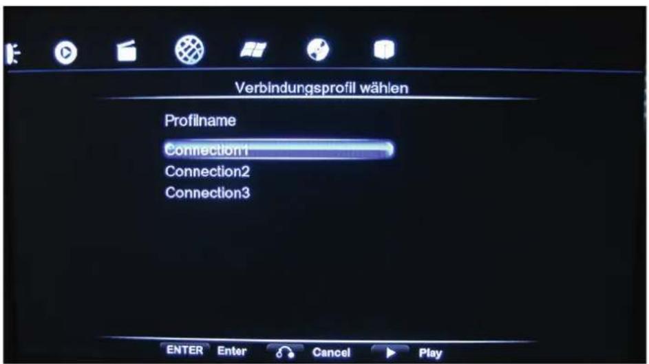 Verbindungsprofil wählen Profilname Connection1 Connection2 Connection3 ENTER Enter Cancel Play