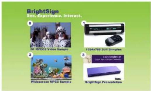 BrightSign HD600 - Step 3: Try the demo - 1