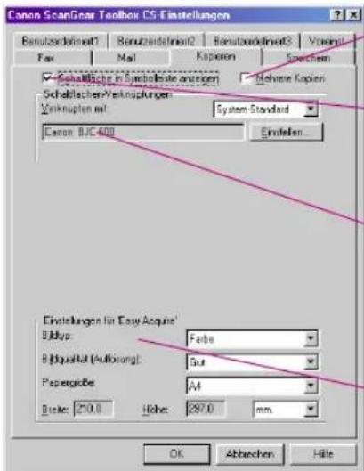 Canon ScanGen Toolbox CS Einstellungen Benutzsdirekt1 Benutzsdirekt2 Benutzsdirekt3 Vorangl Fax Mail Koporen Sprechen Schaffliche in Symbolische anzogen Molten Kopien Schaflächer/Verknungsungen Verknuplen mit: System Standard Canon: BJC-600 Einstellen... Einstellungen für Easy Acquire' Bilbap: Fairbe Bildqualität (Auflösung): Gut Papiergröbe: A4 Faste: 210.0 Höhe: 287.0 mm. OK Abbrachen Hille