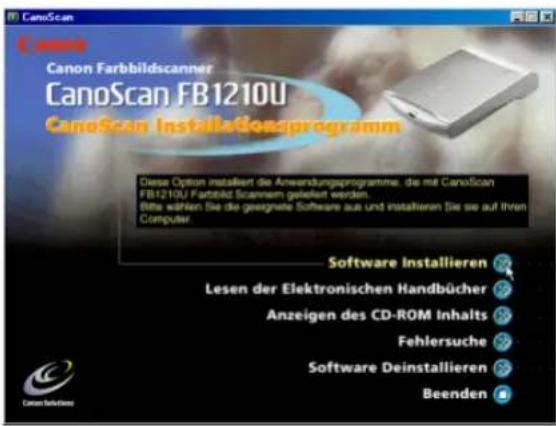 CanoScan Canon Farbbildscanner CanoScan FB1210U CanoScan Installationsprogramm Diese Option installiert die Anwendungsprogramme, die mit CanoScan FB1210U Farbbild Scannem geleitet werden. Bitte wählen Sie die geeignete Software aus und installieren Sie sie auf ihren Computer. Software Installieren Lesen der Elektronischen Handbücher Anzeigen des CD-ROM Inhalts Fehlersuche Software Deinstallieren Beenden
