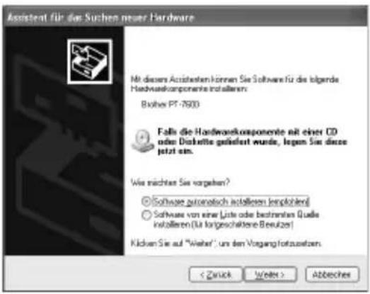 Assistant für das Suchen neuer Hardware Mit dieser Acquisteken können Sie Software für die folgende Hardwarecomponente installieren: Brother PT-7903 Falls die Hardwarecomponente mit einer CD oder Diskette geliefert wurde, legen Sie diese jetzt ein. Wie machtet Sie vorgehen? ©Software zuronatisch installieren (kroploblen) © Software von einer Liste oder bestimien Quelle installieren (für kortgeschätere Beutzer) Kücken Sie auf "Weiter", uns dem Vorgang Fotozweizen. < Zürück Weiter > Abbecher