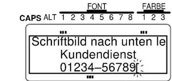 CAPS ALT FONT FARBE ... Schriftbild nach unten le Kundendienst 01234-56789