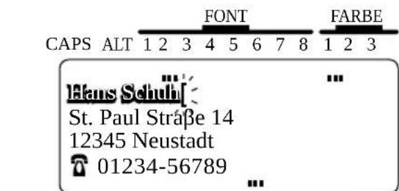 CAPS ALT 1 2 3 4 5 6 7 8 1 2 3 FONT FARBE Hans Schuh[ St. Paul Straße 14 12345 Neustadt 01234-56789 ...]