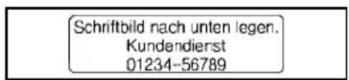 Schriftbild nach unten legen. Kundendierst 01234-56789
