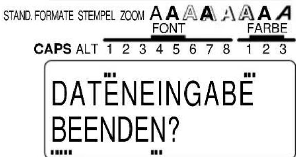 STAND. FORMATE STEMPEL ZOOM AAAA AAA FONT FARBE CAPS ALT 1 2 3 4 5 6 7 8 1 2 3 DATÈNEINGABÉ BEENDEN? ...... ...