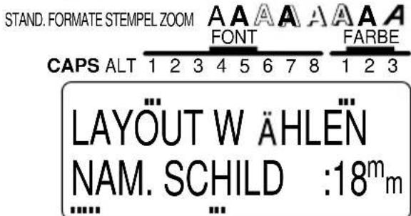 STAND. FORMATE STEMPEL ZOOM CAPS ALT 1 2 3 4 5 6 7 8 AAAAA FONT FARBE 1 2 3 LAYOUT W ÄHLEN NAM. SCHILD :18m