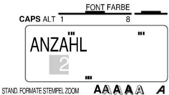 CAPS ALT 1 FONT FARBE 8 ANZAHL 2 STAND. FORMATE STEMPEL ZOOM A A A A A