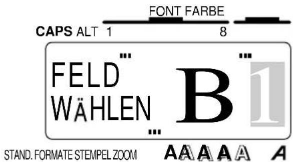 CAPS ALT 1 FONT FARBE 8 FELD WÄHLEN B1 ... STAND. FORMATE STEMPEL ZOOM AAAAA A