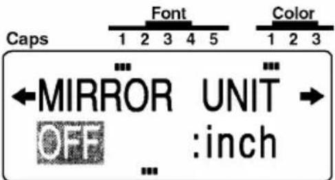 Caps Font Color 1 2 3 4 5 MIRROR UNIT → OFF :inch ...