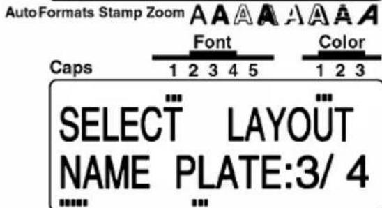 AutoFormats Stamp Zoom A A A A A A A Caps Font Color 1 2 3 4 5 1 2 3 SELECT LAYOUT NAME PLATE:3/ 4