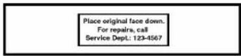 Place original face down. For repairs, call Service Dept.: 123-4567