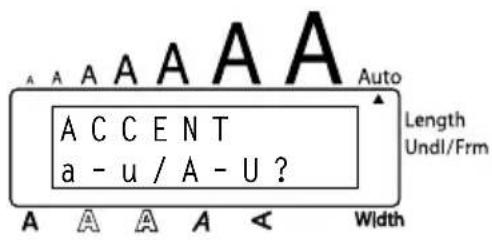 A A A A A A A C C E N T a - u / A - U ? Width Length Undl/Frm