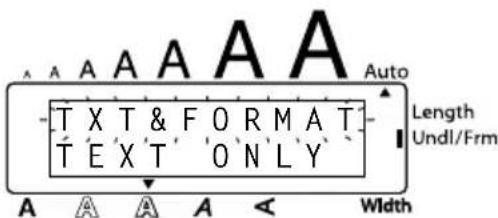 A A A A A Auto T X T & F O R M A T T E X T 'O N L Y' Length Undl/Frm A A A A < Width