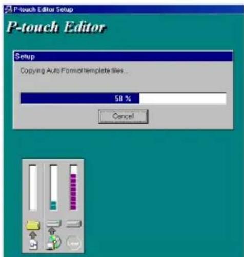 P-touch Editor Setup P-touch Editor Setup Copying Auto Format template files... 50 % Cancel