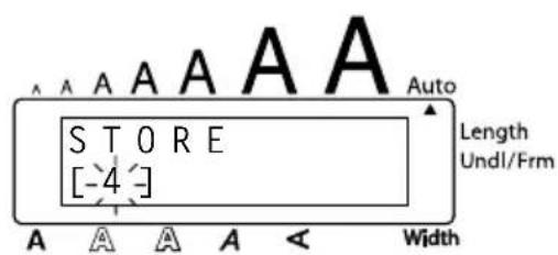 STORE [-4] A A A A < Width Auto Length Undl/Frm