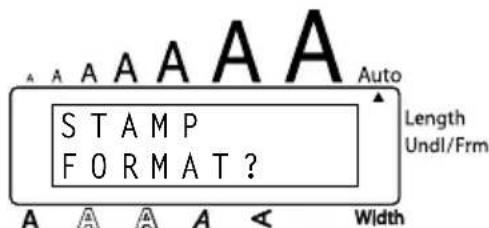 STAMP FORMAT? A A A A A Auto Length Undl/Frm Width