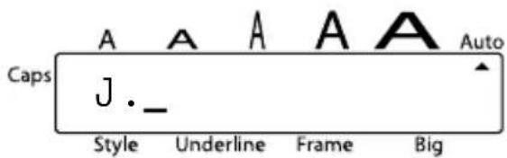 Caps A A A A A Auto J . _ Style Underline Frame Big
