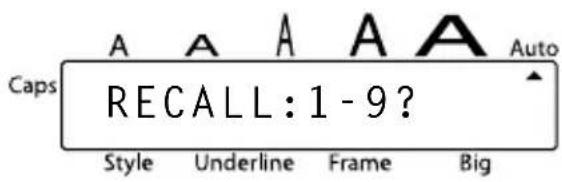 Caps A A A A A Auto RECALL: 1 - 9 ? Style Underline Frame Big