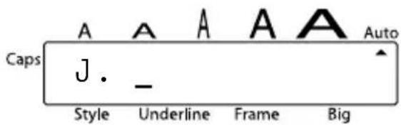 Caps A A A A A Auto J . _ Style Underline Frame Big