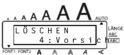 A A A A A A AUTO LÖSCHEN 4 : Vorsich LÄNGE ABC ABC FONT1 FONT2 A A A A A
