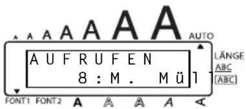 A U F R U F E N 8 : M . M ü 1 LÄNGE ABC [ABC] FONT1 FONT2 A A A A A