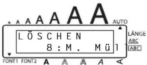 LÖSCHEN 8 : M. Mül FONT1 FONT2 A A A A AUTO LÄNGE ABC ABC