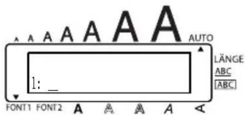 A A A A A A AUTO LÄNGE ABC [ABC] 1: _ FONT1 FONT2 A A A A A <